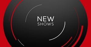 New Shows